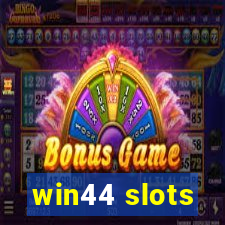 win44 slots